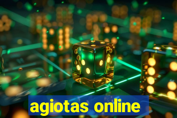 agiotas online